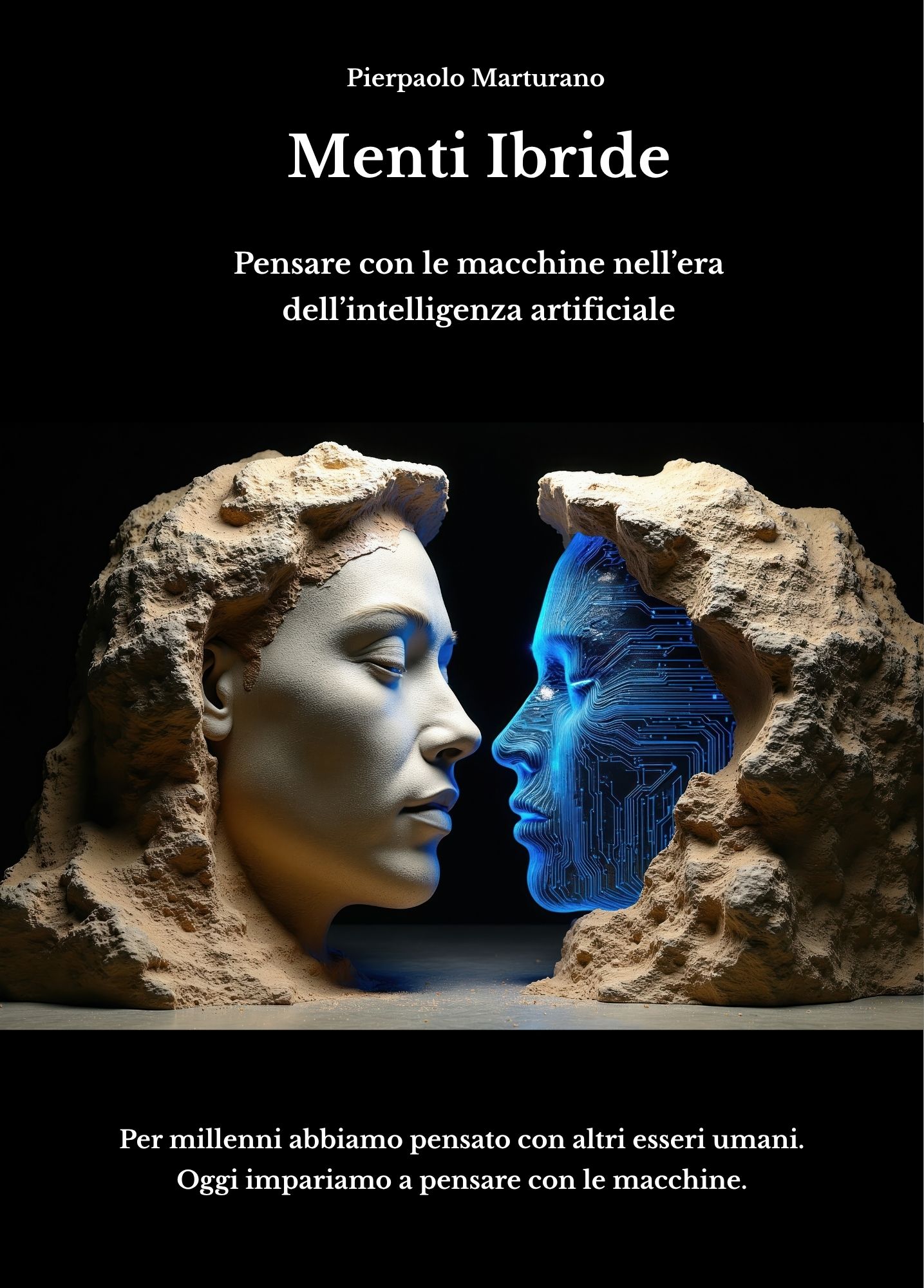 Menti Ibride - Pensare con le macchine nell'era dell'intelligenza artificiale
