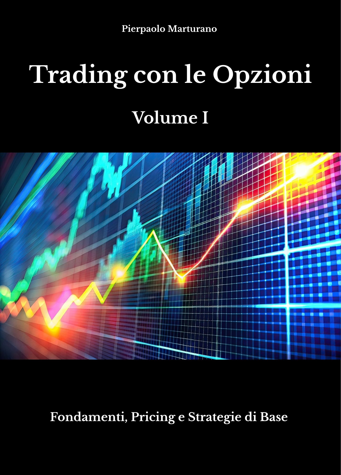 Trading con le Opzioni Volume I